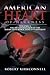 American Heart of Darkness:...