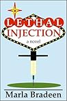 Lethal Injection by Marla Bradeen