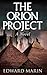 The Orion Project: A Novel