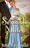 A Sensible Match by Teryl Cartwright