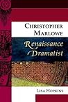 Christopher Marlowe, Renaissance Dramatist