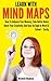 Learn With Mind Maps: How T...