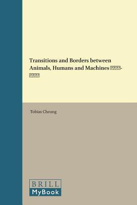 Transitions and Borders between Animals, Humans and Machines 1600-1800 (Hardcover)