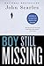 Boy Still Missing by John Searles