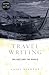 Travel Writing: The Self an...