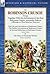 The Robinson Crusoe Trilogy: Together with the Adventures of the Real Robinson Crusoe, Alexander Selkirk 4 Books in One Special Edition