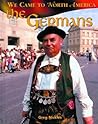 The Germans (We Came to North America)