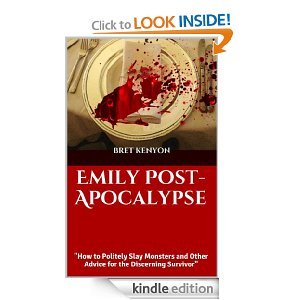 Emily Post-Apocalypse: "How to Politely Slay Monsters and Other Advice for the Discerning Survivor"