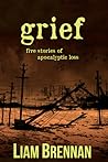 Grief: Five Stori...