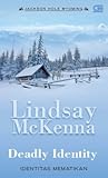 Deadly Identity by Lindsay McKenna