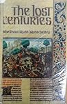 The Lost Centuries