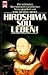 Hiroshima Soll Leben! Die Schönsten Alternativwelt Geschichten