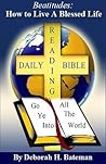 Beatitudes: How to Live a Blessed Life Beatitudes: How to Live a Blessed Life