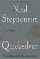 Quicksilver (The Baroque Cycle, #1)