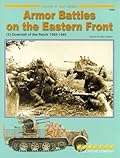 Armor Battles On The Eastern Front: Downfall Of The Reich 1943-1945 V. 2