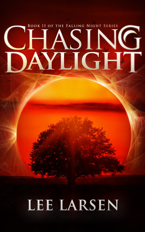 Chasing Daylight (Falling Night, #2)