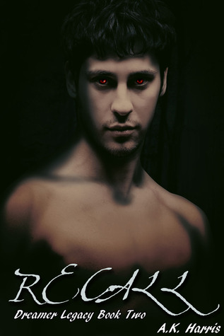 Recall (Dreamer Legacy #2)