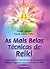 As Mais Belas Técnicas de Reiki