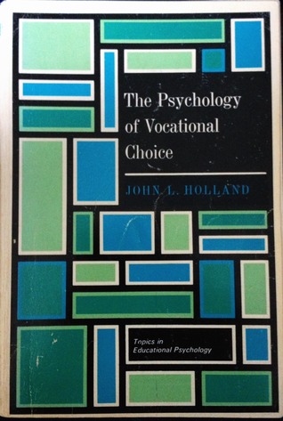The psychology of vocational choice
