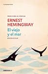 El viejo y el mar by Ernest Hemingway