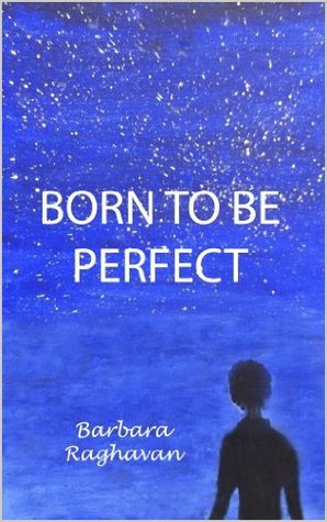 Born to Be Perfect