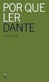 Por que ler Dante by Eduardo Sterzi