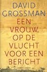 Een vrouw op de vlucht voor een bericht by David Grossman