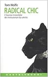 Radical chic. Il ...