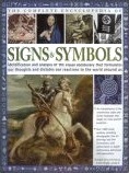 The Complete Encyclopedia of Signs & Symbols: Identification and Analysis of the Visual Vocabulary that Formulates Our Thoughts and Dictates Our Reactions to the World Around Us