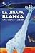 La jirafa blanca by Lauren St. John