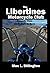 The Libertines Motorcycle Club by Max L. Billington