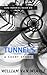 Tunnels - A Short Story