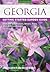 Georgia Getting Started Garden Guide: Grow the Best Flowers, Shrubs, Trees, Vines & Groundcovers
