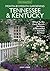 Tennessee & Kentucky Month-by-Month Gardening: What To Do Each Month To Have A Beautiful Garden All Year