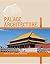 Palace Architecture: Imperial Palaces of the Last Dynasty (10) (Library of Ancient Chinese Architecture)