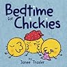 Bedtime for Chickies by Janee Trasler