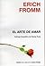 El arte de amar by Erich Fromm