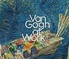 Van Gogh at Work