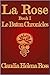 La Rose Book I Le Baton Chronicles (Book #1)