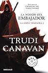 La misión del embajador by Trudi Canavan