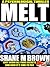 Melt by Shane M. Brown