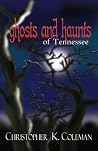 Ghosts and Haunts...