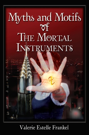 Myths and Motifs of the Mortal Instruments