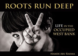 Roots run deep: Life in Occupied West Bank