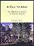 A Call to Arms by Alexander L. Baugh