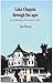 Lake Chapala Through The Ages, an anthology of travellers' tales by Tony   Burton