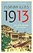 1913: The Year Before the Storm