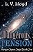 Dangerous Tension (Aurigan ...