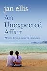 An Unexpected Affair by Jan  Ellis