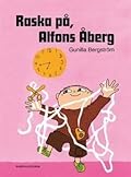 Raska på, Alfons Åberg!